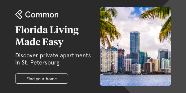 Florida living made easy. Discover private apartments with Common. Find your home!